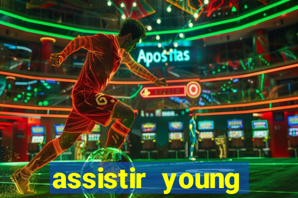 assistir young hearts online